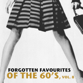 Forgotten Favourites of the 60's, Vol. 8 - Various Artists