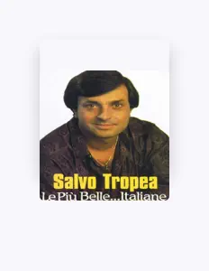 Dengarkan Salvo Tropea, tonton video musik, baca bio, lihat tanggal tur & lainnya!