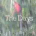 The Days - Single album cover