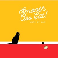 Smooth Ass Cat (feat. GLC) - Single - YMTK