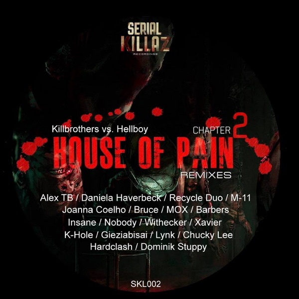 House of Pain Chapter 2 [Killbrothers vs. Hellboy] [Remixes]