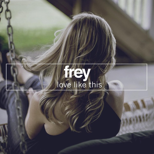 Love Like This - Single
