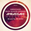 Ambassade Ibiza Season Opening Mixed by Bk Duke (DJ Mix)