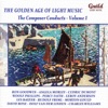 The Golden Age of Light Music: The Composer Conducts - Vol. 1