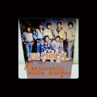 Listen to Los Bambis, watch music videos, read bio, see tour dates & more!