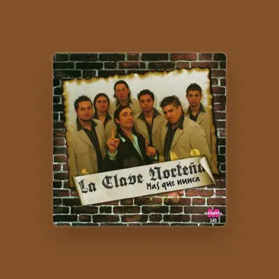 Listen to La Clave Norteña, watch music videos, read bio, see tour dates & more!