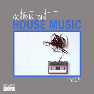 Nothing but House Music, Vol. 4