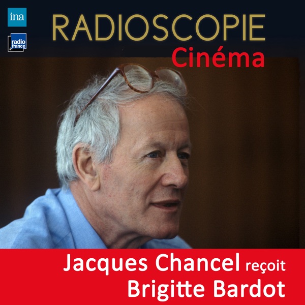 Radioscopie (Cinéma): Jacques Chancel reçoit Brigitte Bardot - Brigitte Bardot & Jacques Chancel