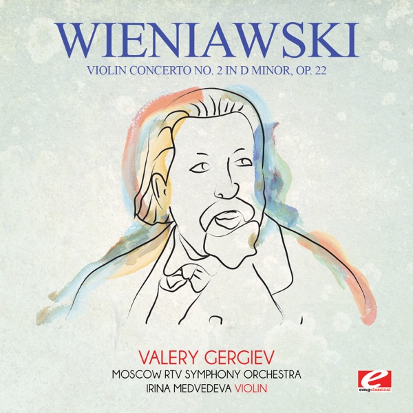 Wieniawski: Violin Concerto No. 2 in D Minor, Op. 22 (Remastered) - EP