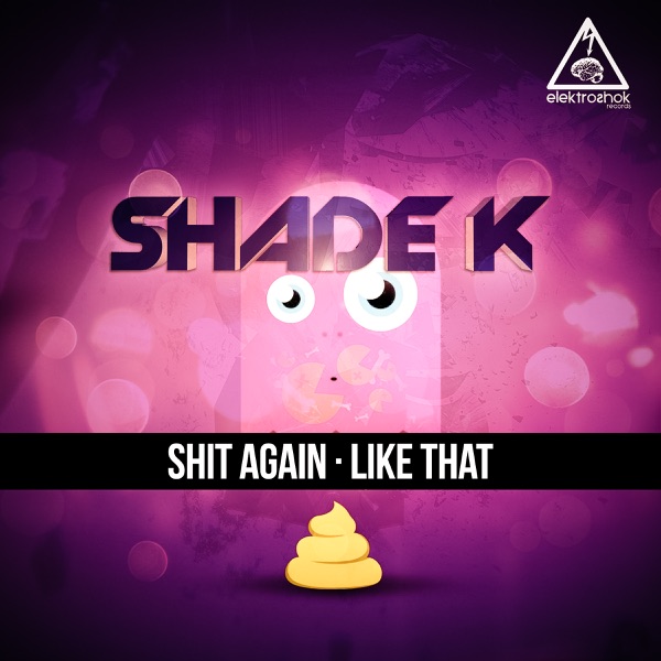 Shit Again / Like That - Single