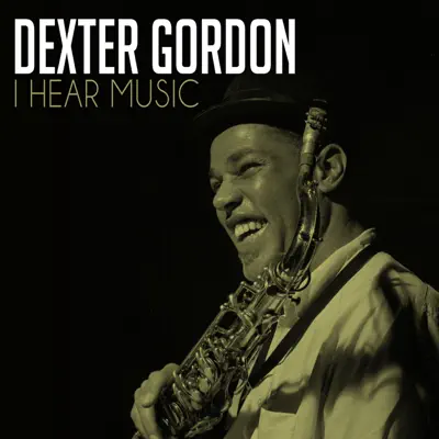 I Hear Music - Single - Dexter Gordon