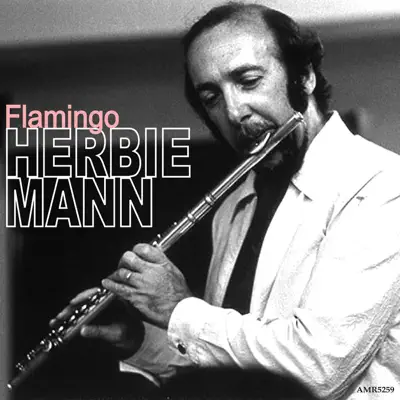 Flamingo - Herbie Mann Flamingo - Herbie Mann