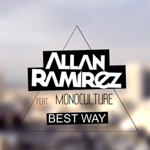 Best Way (feat. Monoculture) - Single