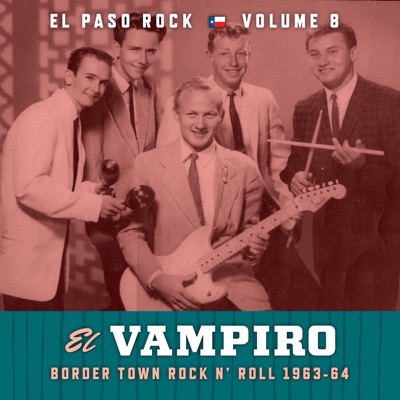 El Vampiro: El Paso Rock, Vol. 8