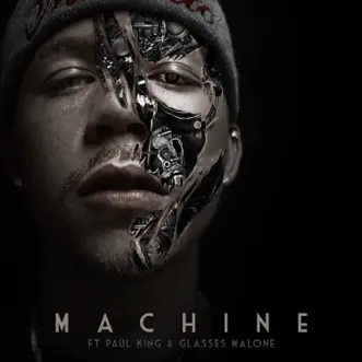 Machine (feat. Paul King & Glasses Malone) by Muhlatto song reviws