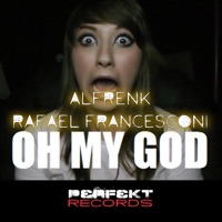 Oh My God - Single - Alfrenk & Rafael Francesconi