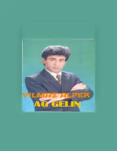 Poslechněte si interpreta Yılmaz Alper, sledujte hudební videa, přečtěte si životopis, podívejte se na data turné a další informace.