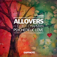Psychedelic Love (feat. Elliot Chapman) - Single - Allovers & Elliot Chapman