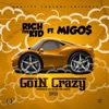 Goin Crazy (feat. Migos) - Single