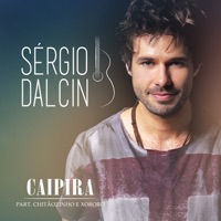Caipira (feat. Chitaozinho & Xororo) - Single - Sergio Dalcin