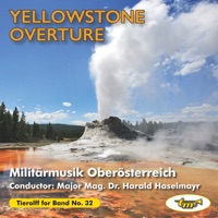 Yellowstone Overture - Militärmusik Oberösterreich
