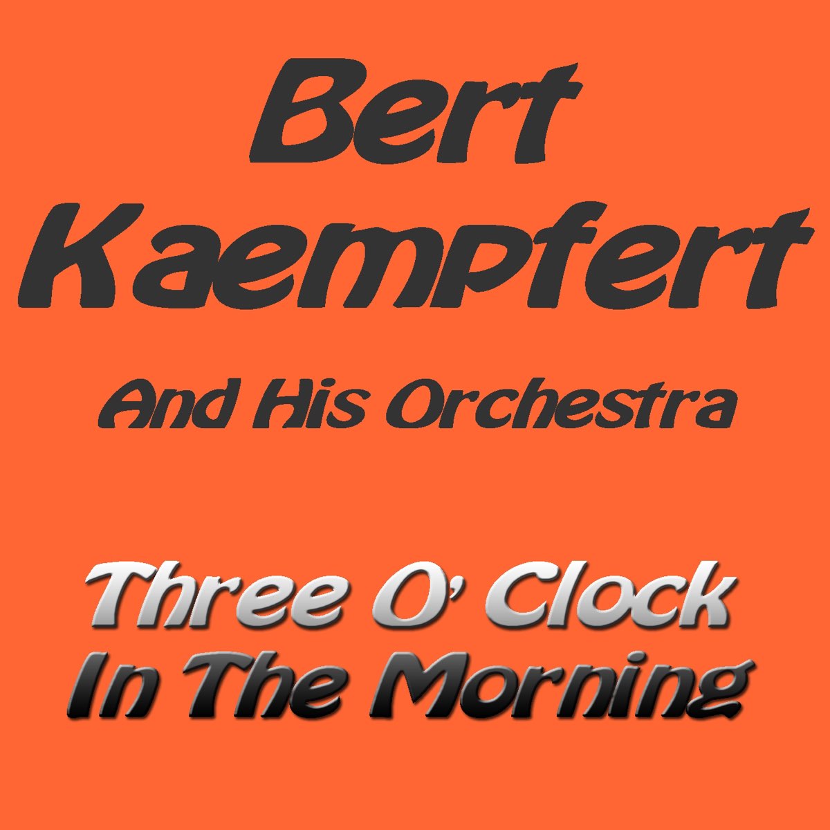  Three O Clock In The Morning Album By Bert Kaempfert Apple Music