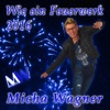 Wie ein Feuerwerk 2016 (Radio Version)