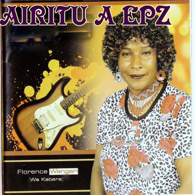 Florence Wangari - Miti Ni Dawa