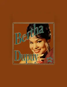 Bertha Dupuyを聴いたり、ミュージックビデオを鑑賞したり、経歴やツアー日程などを確認したりしましょう！