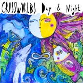 Crossworlds - I Don't Wanna Go To China [Side: Night]