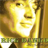 Rick Danko - Wheels on Fire (Live)