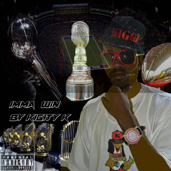 Imma Win - Single - Kigity K