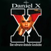 Daniel X (Eine schwarze deutsche Geschichte)