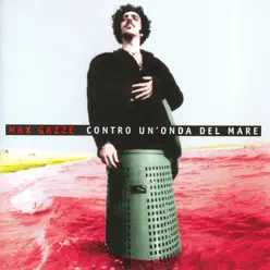 Contro un'onda del mare - Max Gazzè