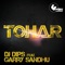 Tohar - Garry Sandhu & DJ Dips lyrics