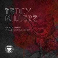 Demolisher - Single - Teddy Killerz & Gridlok
