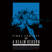A Realm Reborn: FINAL FANTASY XIV (Original Soundtrack)