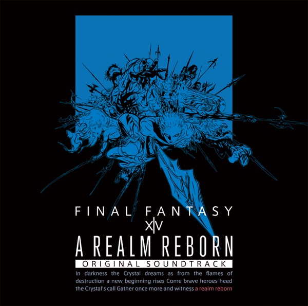 A REALM REBORN : FINAL FANTASY XIV Original Soundtrack