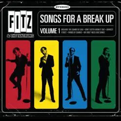Songs for a Breakup, Vol. 1 - EP - Fitz & The Tantrums Songs for a Breakup, Vol. 1 - EP - Fitz & The Tantrums