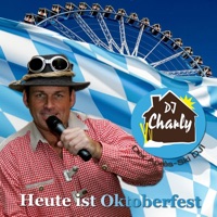 Heute ist Oktoberfest - Single - DJ Charly
