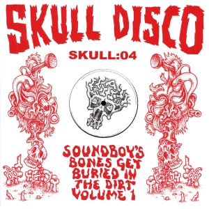 Soundboy's Bones Get Buried in the Dirt, Vol. 1 - Single