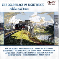 The Golden Age of Light Music: Fiddles and Bows - Various Artists