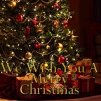 We Wish You a Merry Christmas