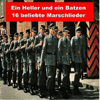 Ein Heller Und Ein Batzen, 16 Beliebte Marschlieder - Stabsmusikkorps Der Bundeswehr Mit Soldatenchor