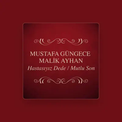 Listen to Mustafa Güngece, watch music videos, read bio, see tour dates & more!