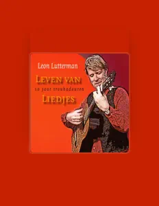 聆聽 Leon Lutterman、觀看音樂影片、閱讀小傳、查看巡演日期等！
