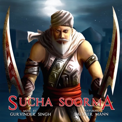 Sucha Soorma (feat. Balveer Mann) - Single