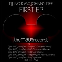 First - DJ Ino & MC Johnny Def
