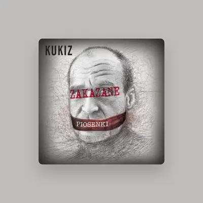 Listen to Kukiz, watch music videos, read bio, see tour dates & more!