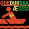 Ro - QueDuhSka, Stefan Sundström & Erling Ramskjell lyrics
